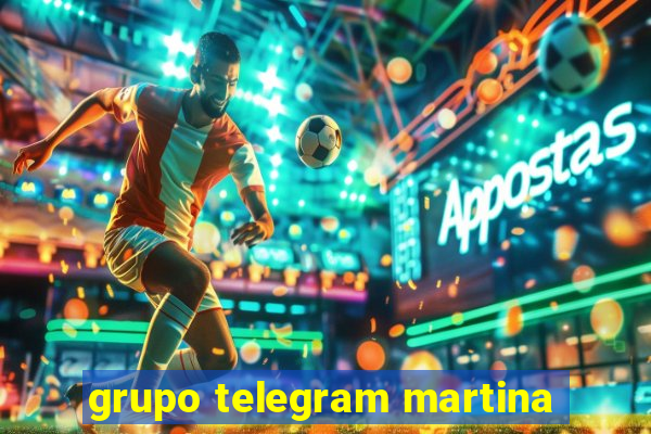 grupo telegram martina